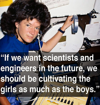 Sally Ride is a White woman. She wears a blue NASA uniform. The quote says: If we really want scientists and engineers in the future, we should be cultivating the girls as much as the boys. - Sally Ride